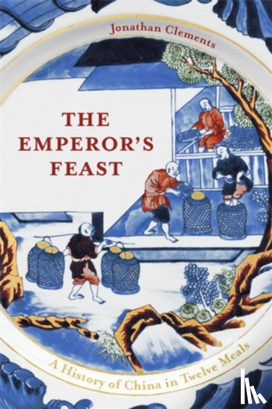 Clements, Jonathan - The Emperor's Feast