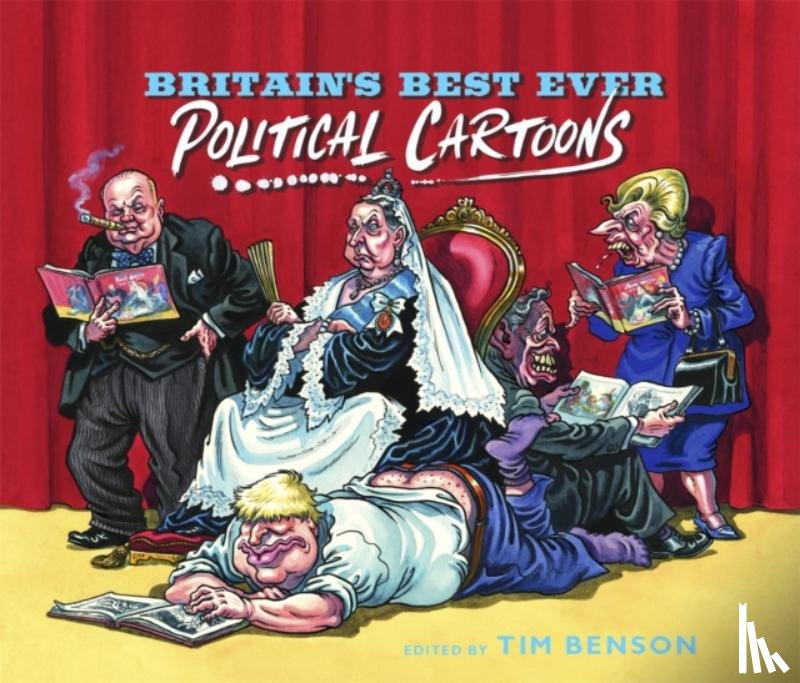 Benson, Tim - Britain's Best Ever Political Cartoons