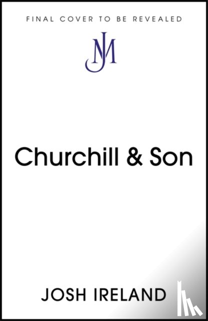 Ireland, Josh - Churchill & Son