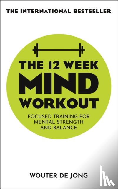 Jong, Wouter de - The 12 Week Mind Workout