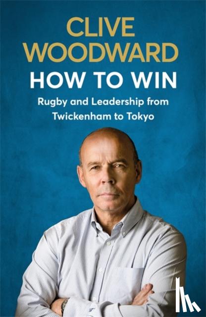 Woodward, Clive - How to Win