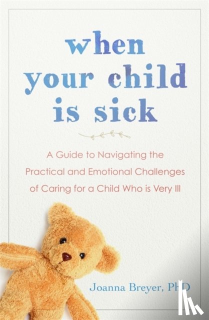 Breyer, Joanna - When Your Child Is Sick