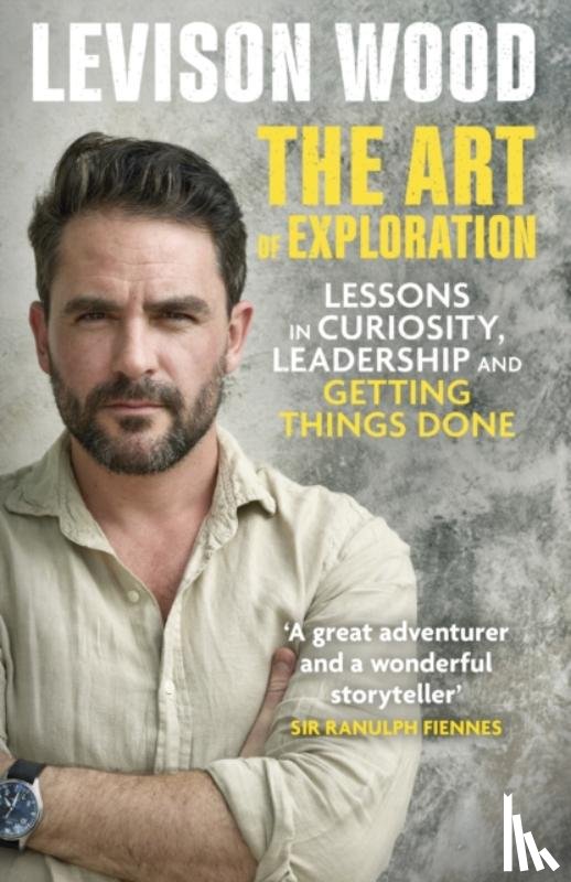 Wood, Levison - The Art of Exploration