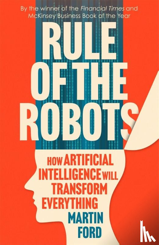 Ford, Martin - Rule of the Robots