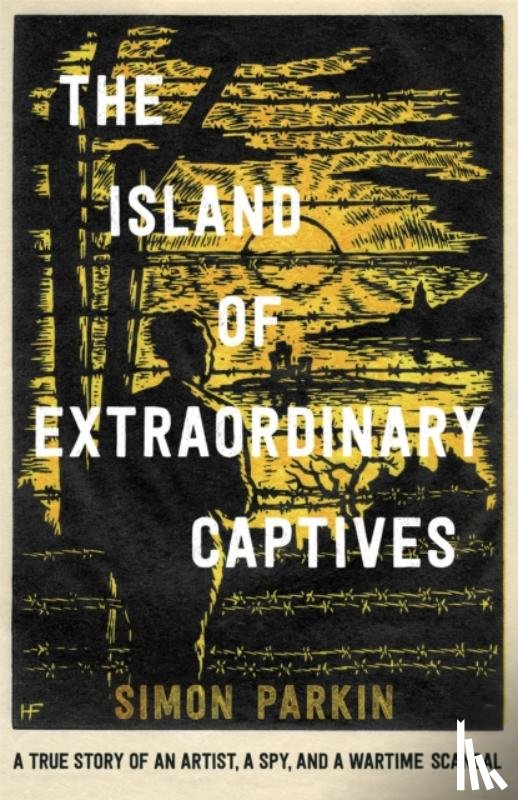 Parkin, Simon - The Island of Extraordinary Captives