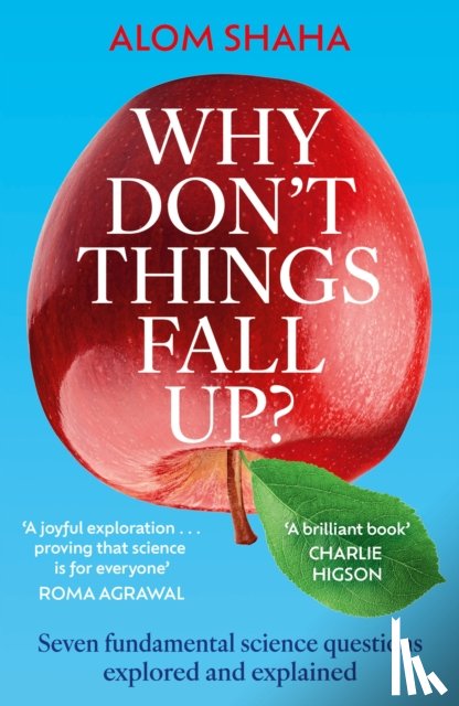 Shaha, Alom - Why Don't Things Fall Up?
