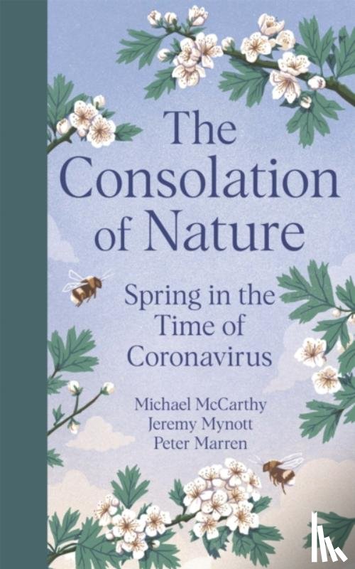 McCarthy, Michael, Mynott, Jeremy, Marren, Peter - The Consolation of Nature