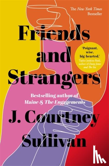 Sullivan, J. Courtney - Friends and Strangers