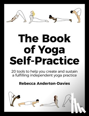 Anderton-Davies, Rebecca - The Book of Yoga Self-Practice