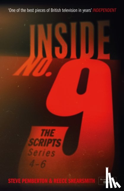 Pemberton, Steve, Shearsmith, Reece - Inside No. 9: The Scripts Series 4-6