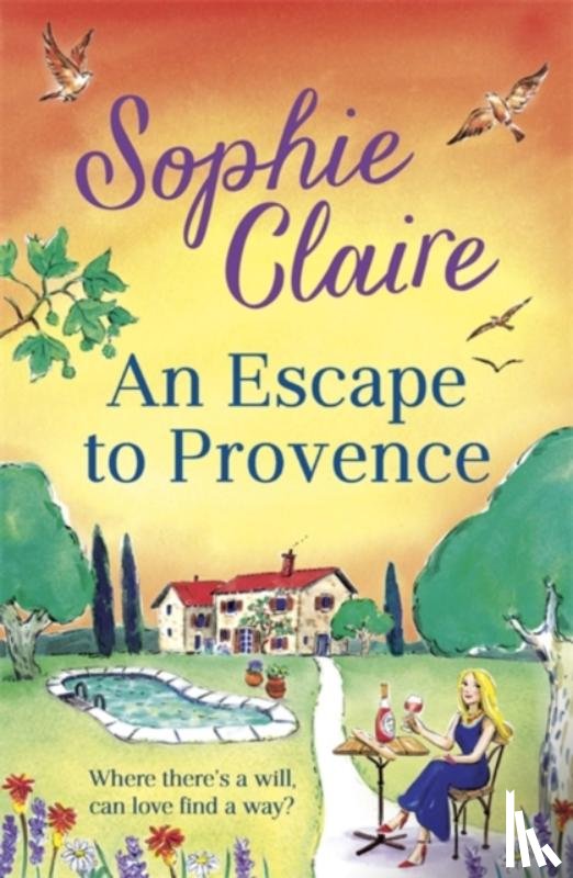 Claire, Sophie - An Escape to Provence