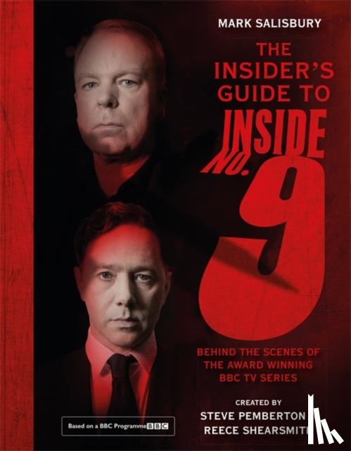 Salisbury, Mark - The Insider's Guide to Inside No. 9
