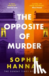 Hannah, Sophie - The Opposite of Murder