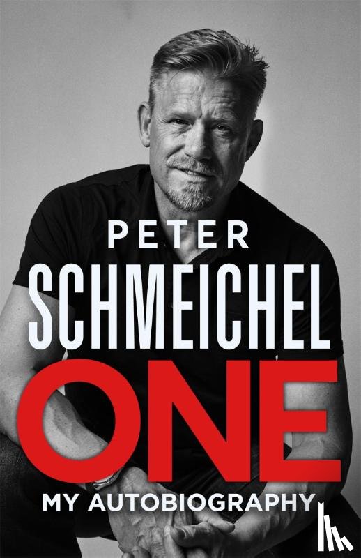 Schmeichel, Peter - One: My Autobiography