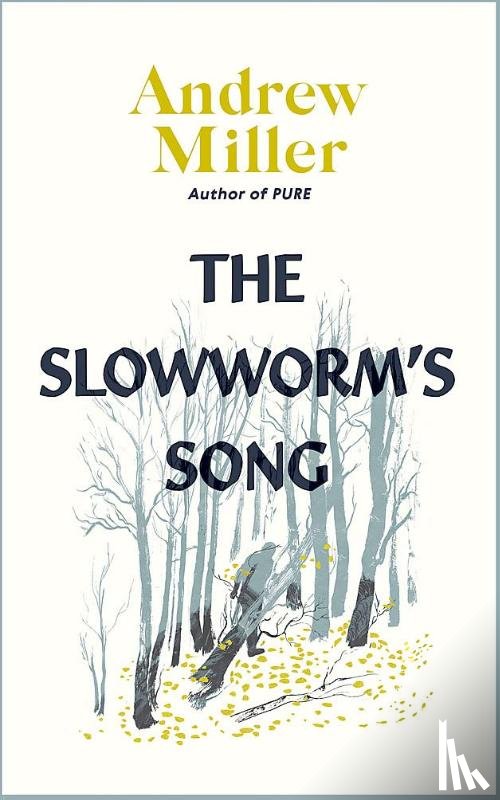 Miller, Andrew - The Slowworm's Song