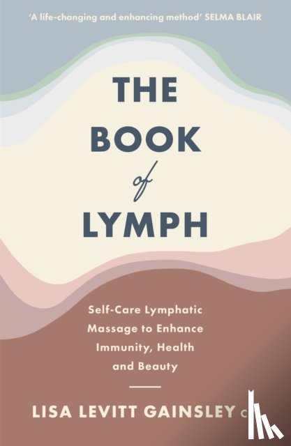 Gainsley, Lisa Levitt - The Book of Lymph