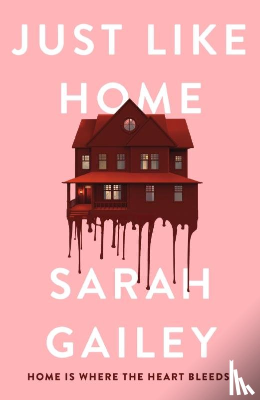Gailey, Sarah - Just Like Home