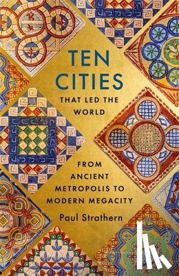 Strathern, Paul - Ten Cities that Led the World