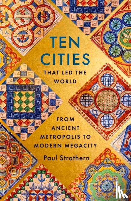 Strathern, Paul - Ten Cities that Led the World