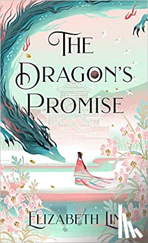 Lim, Elizabeth - The Dragon's Promise