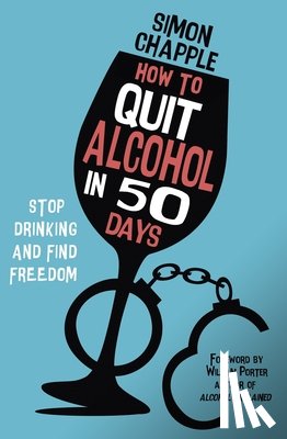 Chapple, Simon - How to Quit Alcohol in 50 Days