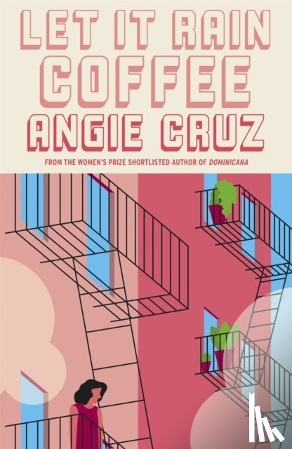 Cruz, Angie - Let it Rain Coffee