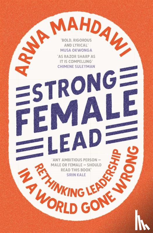 Mahdawi, Arwa - Strong Female Lead