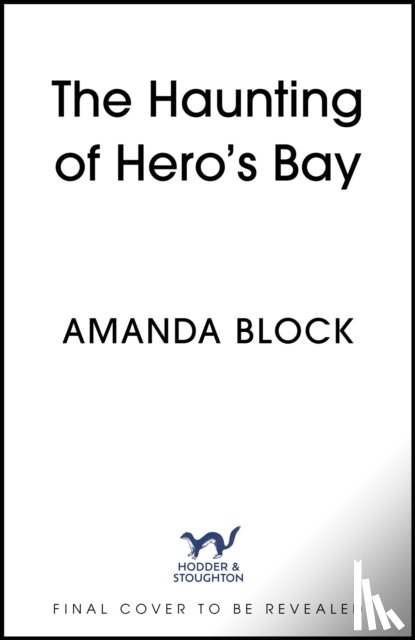 Block, Amanda - The Haunting of Hero's Bay