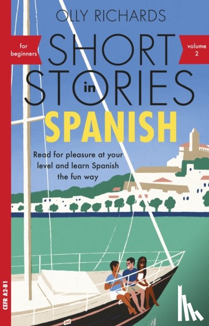 Richards, Olly - Short Stories in Spanish for Beginners, Volume 2