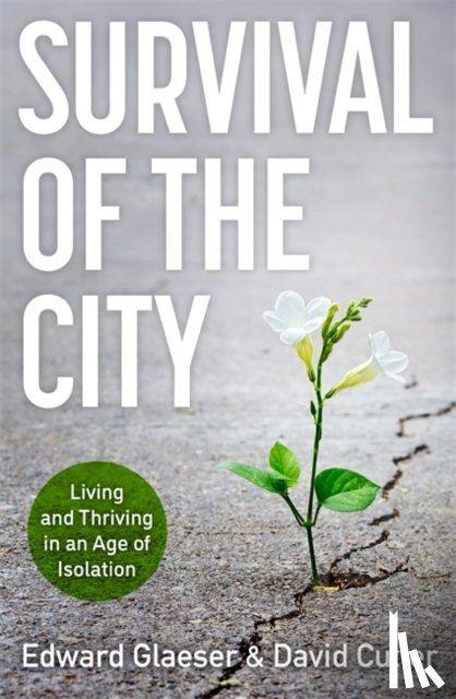 Glaeser, Edward, Cutler, David - Survival of the City