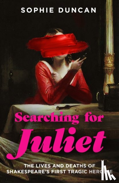 Duncan, Sophie - Searching for Juliet