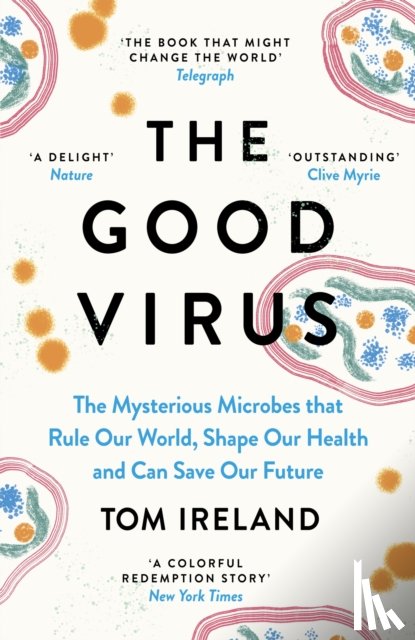 Ireland, Tom - The Good Virus