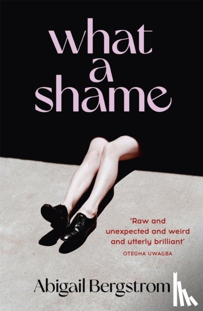 Bergstrom, Abigail - What a Shame