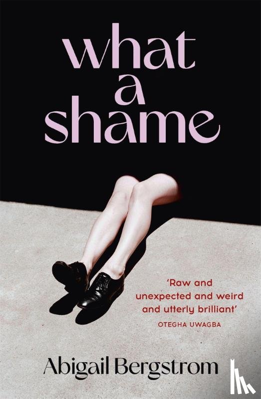 Bergstrom, Abigail - What a Shame