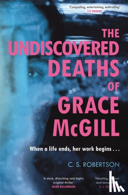 Robertson, C.S. - The Undiscovered Deaths of Grace McGill