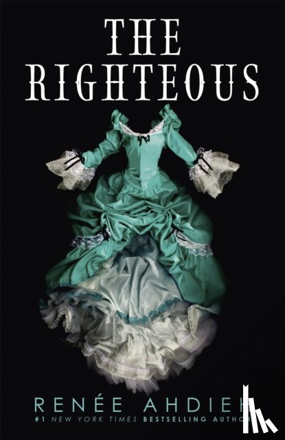 Ahdieh, Renee - The Righteous