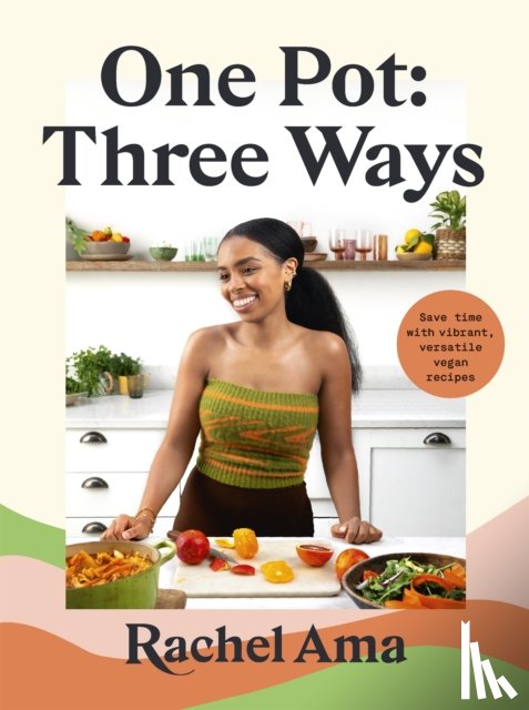 Ama, Rachel - One Pot: Three Ways