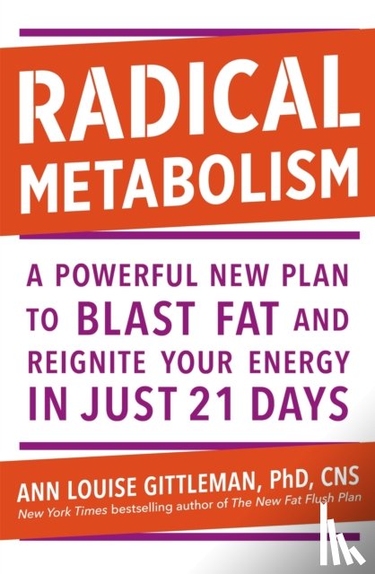 Gittleman, Ann Louise - Radical Metabolism