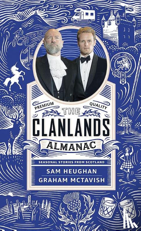 Heughan, Sam, McTavish, Graham - Clanlands Almanac: Seasonal Stories from Scotland