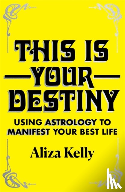 Kelly, Aliza - This Is Your Destiny