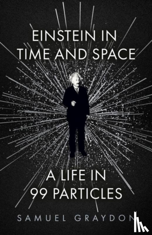 Graydon, Samuel - Einstein in Time and Space