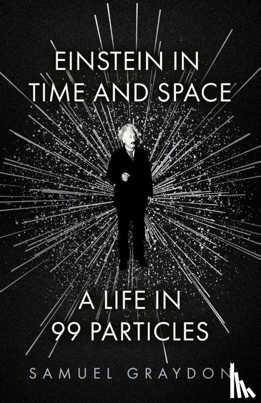 Graydon, Samuel - Einstein in Time and Space