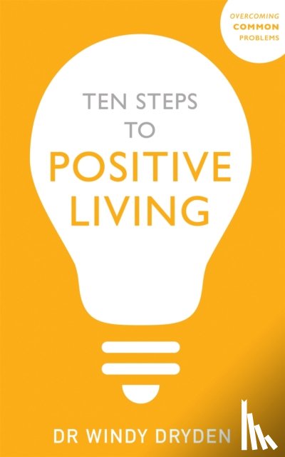 Dryden, Windy - Ten Steps to Positive Living