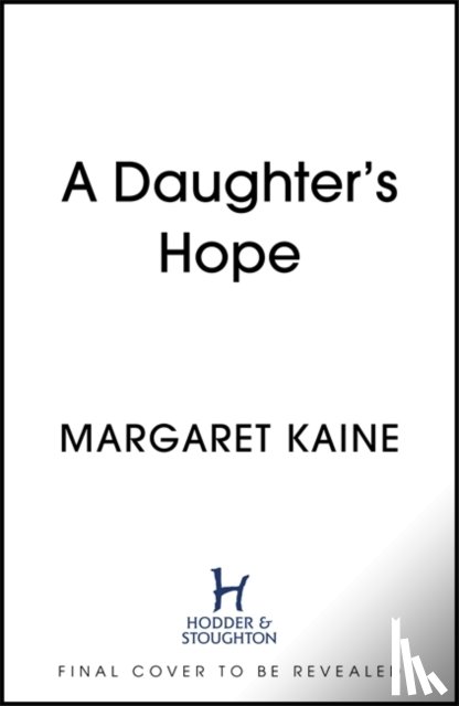 Kaine, Margaret - A Daughter's Hope