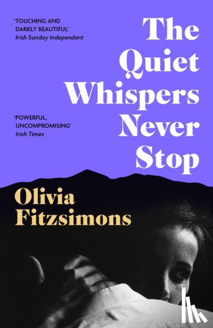 Fitzsimons, Olivia - The Quiet Whispers Never Stop