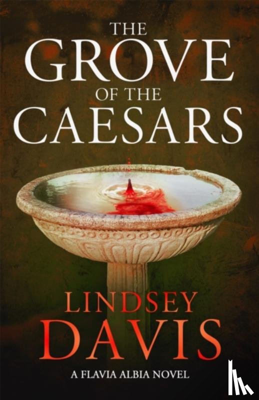 Davis, Lindsey - The Grove of the Caesars
