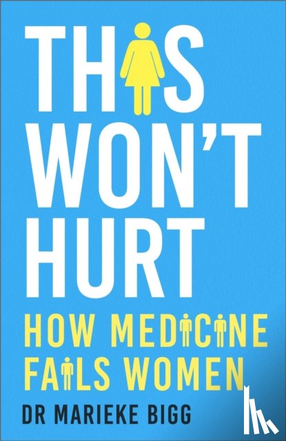 Bigg, Marieke - This Won't Hurt