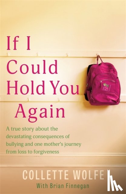 Wolfe, Collette - If I Could Hold You Again