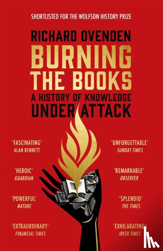 Ovenden, Richard - Burning the Books: RADIO 4 BOOK OF THE WEEK