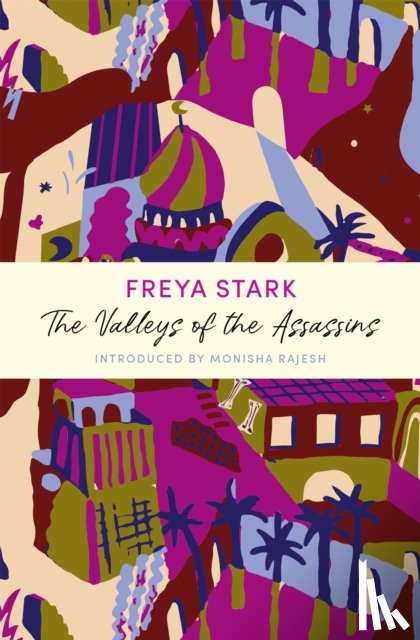 Stark, Freya - The Valleys of the Assassins